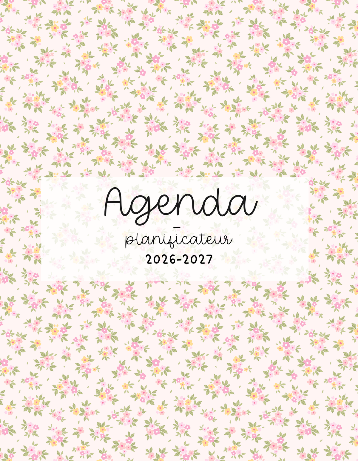 Agenda planificateur | Daté | 2026-2027 | Minis fleurs roses et jaunes