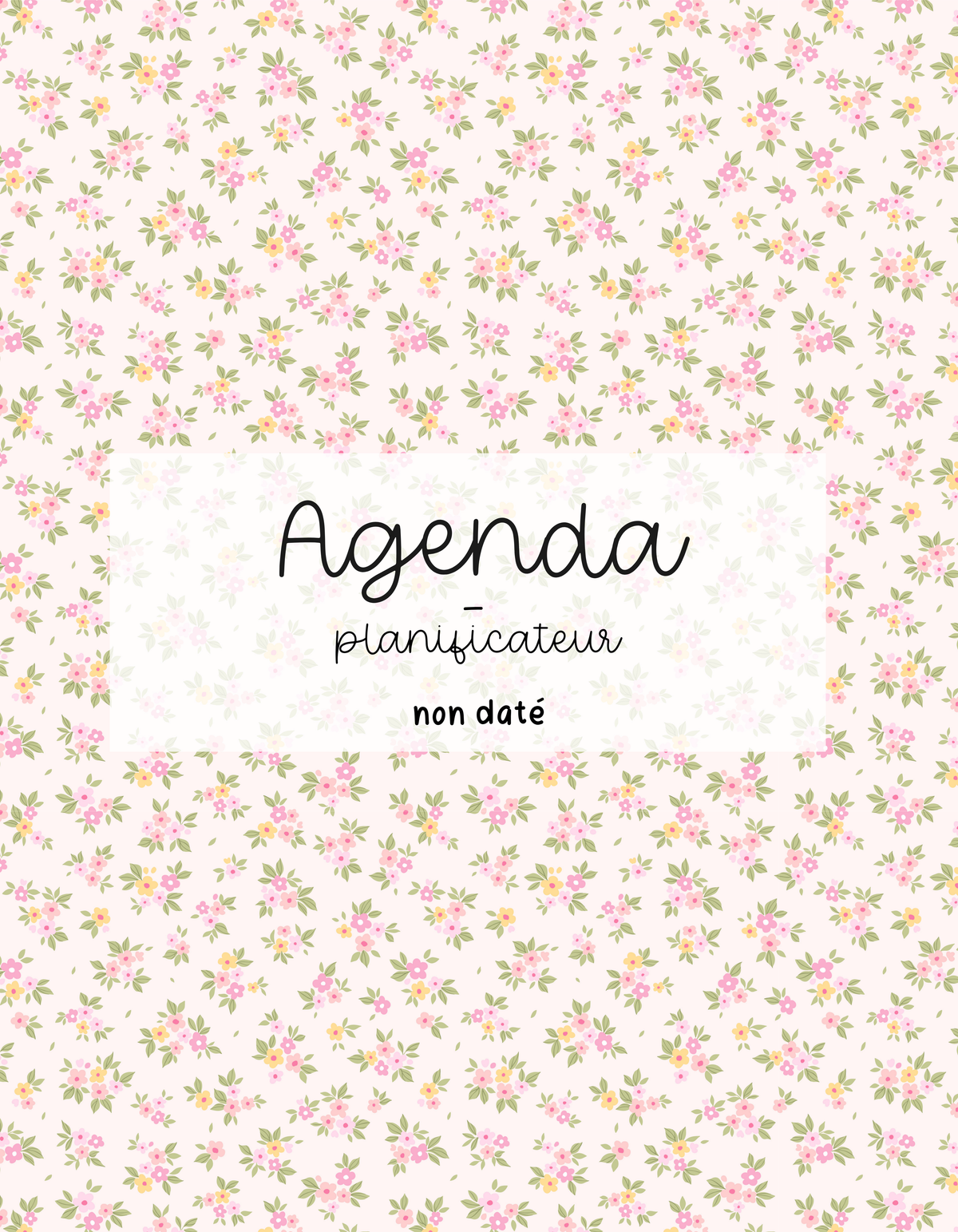 Agenda planificateur | Non-daté | Minis fleurs jaunes et roses